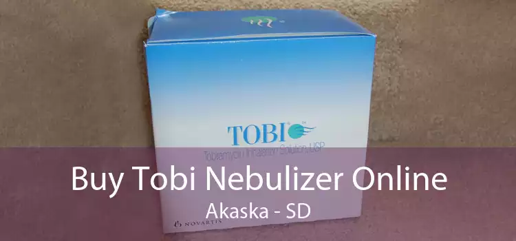Buy Tobi Nebulizer Online Akaska - SD