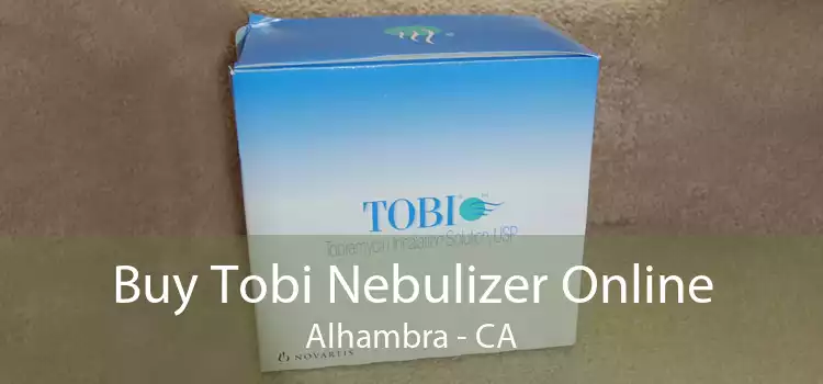 Buy Tobi Nebulizer Online Alhambra - CA