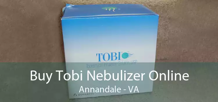 Buy Tobi Nebulizer Online Annandale - VA