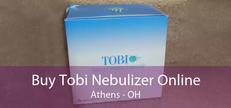 Buy Tobi Nebulizer Online Athens - OH