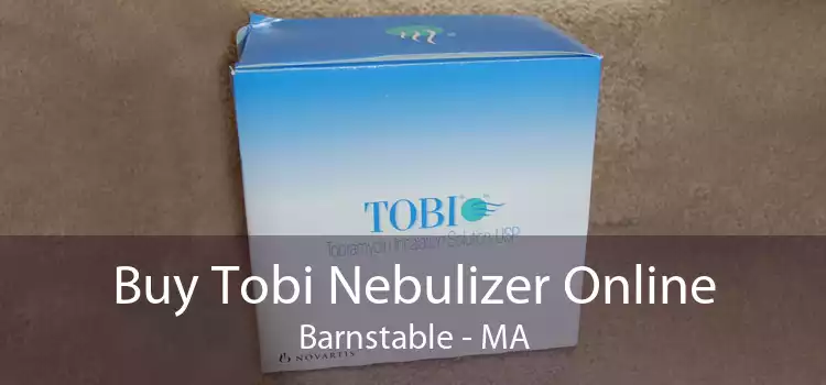 Buy Tobi Nebulizer Online Barnstable - MA