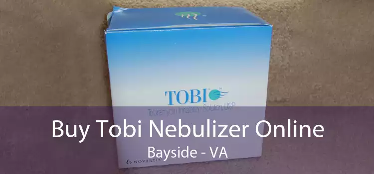 Buy Tobi Nebulizer Online Bayside - VA