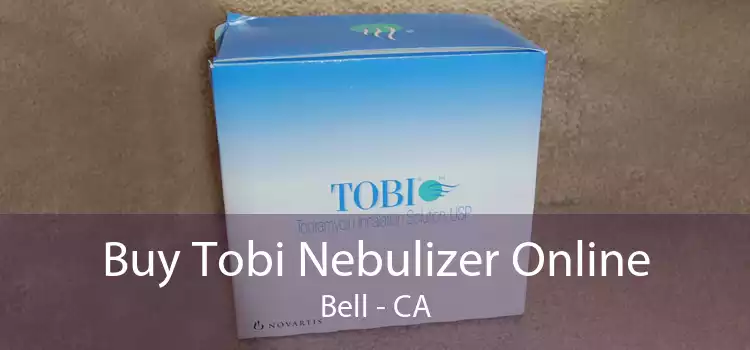 Buy Tobi Nebulizer Online Bell - CA