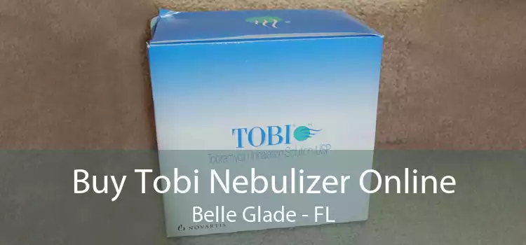 Buy Tobi Nebulizer Online Belle Glade - FL