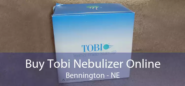 Buy Tobi Nebulizer Online Bennington - NE