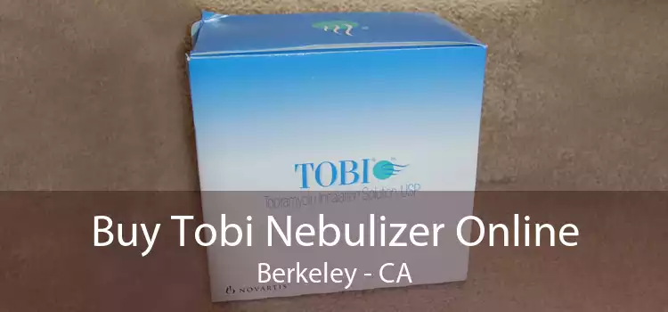 Buy Tobi Nebulizer Online Berkeley - CA