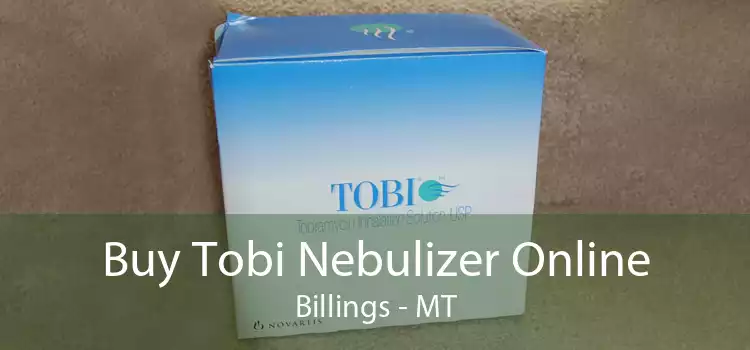 Buy Tobi Nebulizer Online Billings - MT