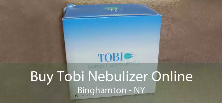 Buy Tobi Nebulizer Online Binghamton - NY