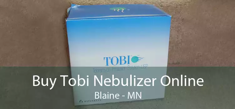 Buy Tobi Nebulizer Online Blaine - MN