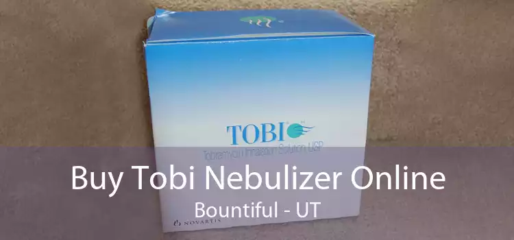 Buy Tobi Nebulizer Online Bountiful - UT