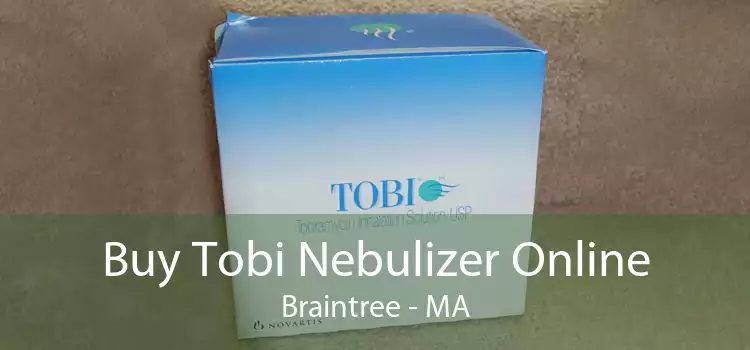Buy Tobi Nebulizer Online Braintree - MA