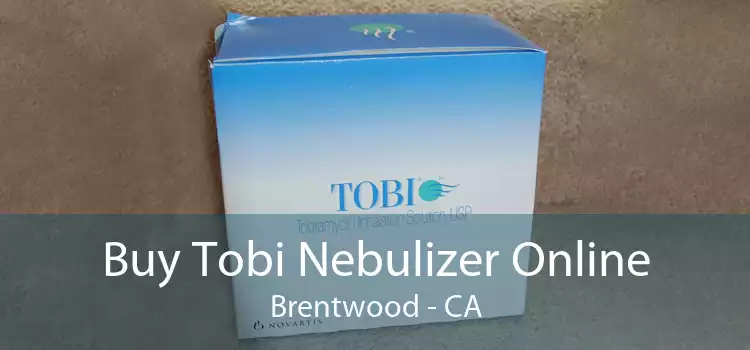 Buy Tobi Nebulizer Online Brentwood - CA