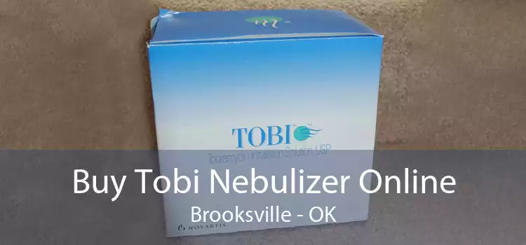 Buy Tobi Nebulizer Online Brooksville - OK