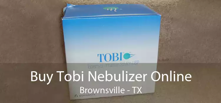 Buy Tobi Nebulizer Online Brownsville - TX