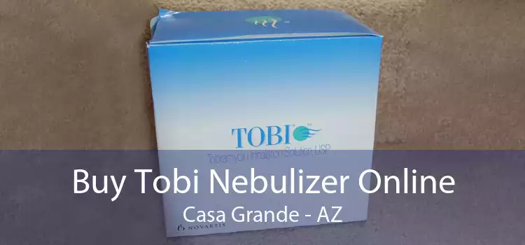 Buy Tobi Nebulizer Online Casa Grande - AZ