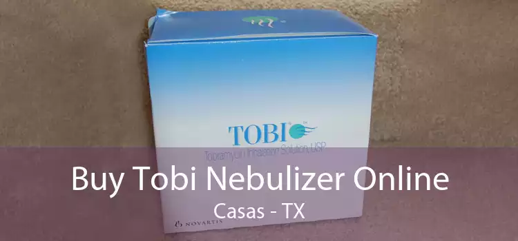 Buy Tobi Nebulizer Online Casas - TX