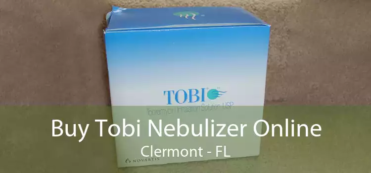 Buy Tobi Nebulizer Online Clermont - FL