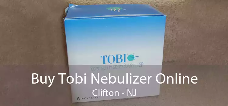 Buy Tobi Nebulizer Online Clifton - NJ