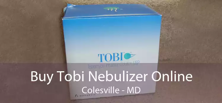 Buy Tobi Nebulizer Online Colesville - MD