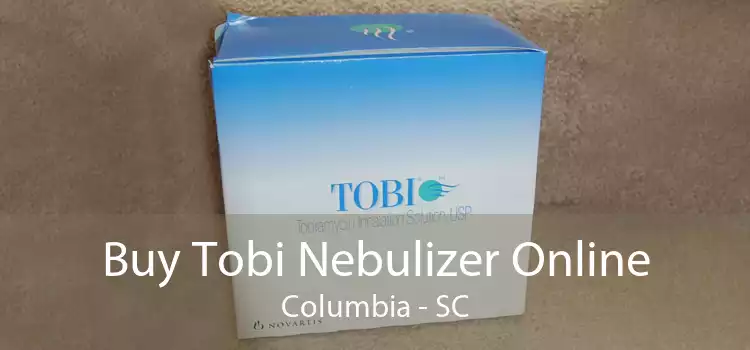 Buy Tobi Nebulizer Online Columbia - SC