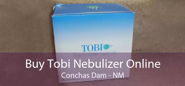 Buy Tobi Nebulizer Online Conchas Dam - NM