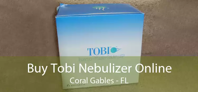Buy Tobi Nebulizer Online Coral Gables - FL