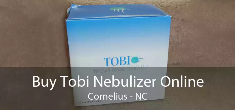 Buy Tobi Nebulizer Online Cornelius - NC