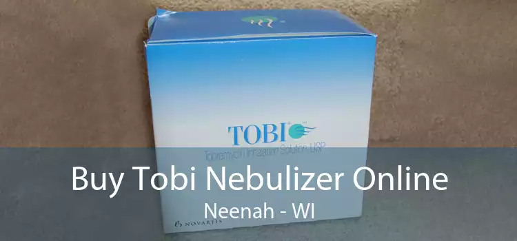 Buy Tobi Nebulizer Online Neenah - WI